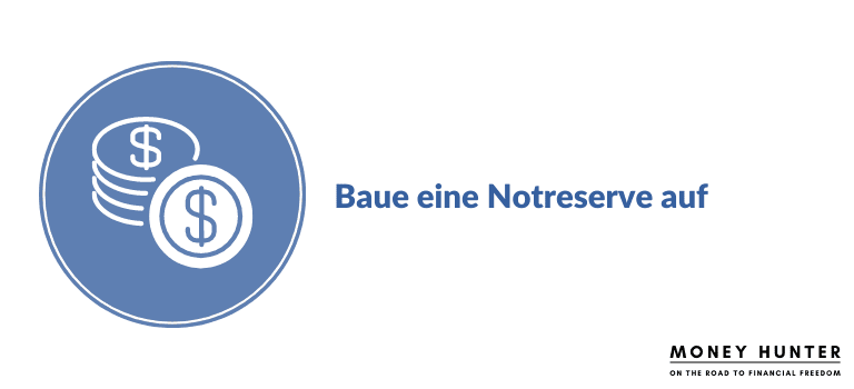 Baue eine Notreserve auf