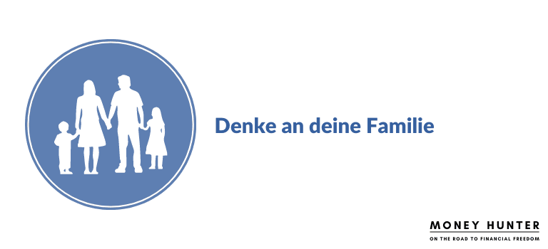 Denke an deine Familie