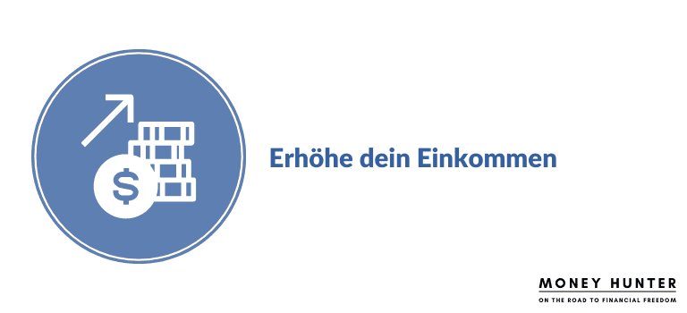 Erhöhe dein Einkommen